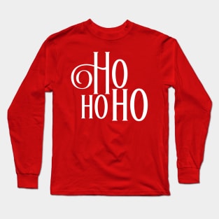 Ho Ho Ho Long Sleeve T-Shirt